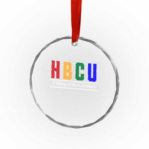 HBCU A History of Black Excellence Crystal Glass Ornament College Pride Statement Celebrating African American Achievement TS02 Print Your Wear
