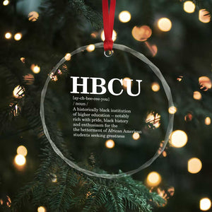 HBCU Definition Crystal Glass Ornament Historically Black College Pride Celebrating Education and Black History TS02 Print Your Wear