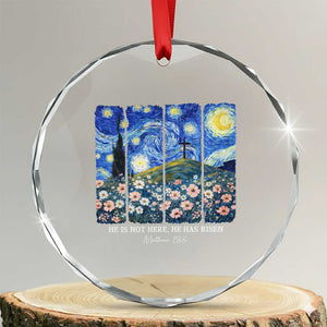 He is Risen Crystal Glass Ornament Christian Easter Starry Night Van Gogh TS14 Transparent Glass 3'' Circle Print Your Wear