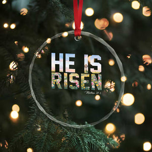 He Is Risen Matthew 28:6 Floral Christian Easter Crystal Glass Ornament Spring Flowers Cross Landscape Faith Inspirational Gift TS02 Print Your Wear