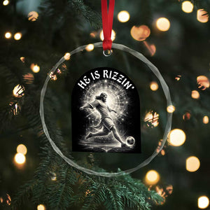 He Is Rizzin Crystal Glass Ornament Funny Christian Faith Soccer Player Gift TS12 Print Your Wear