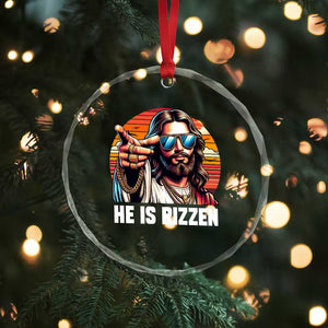 He is Rizzin Crystal Glass Ornament Funny Jesus Vintage Faith TS10 Print Your Wear
