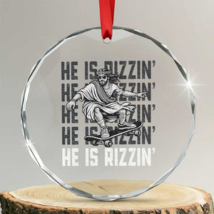 He Is Rizzin Funny Christian Easter Skateboarding Jesus Meme Crystal Glass Ornament Faith Humor Trendy Youth Gift TS02 Transparent Glass 3'' Circle Print Your Wear