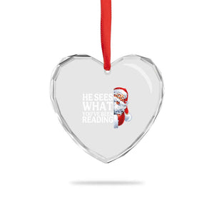 He Sees What You Have Been Reading Heart Crystal Glass Ornament Funny Bookish Christmas Book Lover TS14 Print Your Wear