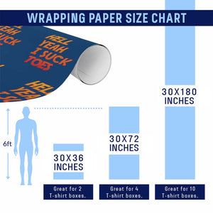 Hell Yeah I Suck Toes Wrapping Paper Roll Funny Foot Fetish Sucking Toes Dirty Joke TS10 Print Your Wear