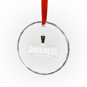 Hello Darkness My Old Friend Irish Beer Crystal Glass Ornament Funny Drinking St Patricks Day Party Shamrock TS10 Print Your Wear