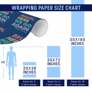 Here We Go Again Wrapping Paper Roll Funny Back To School Teacher Gen A Slang TS10 Print Your Wear