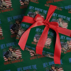 Hey Where The White Women At 4th of July Meme 70s Movie Wrapping Paper Roll