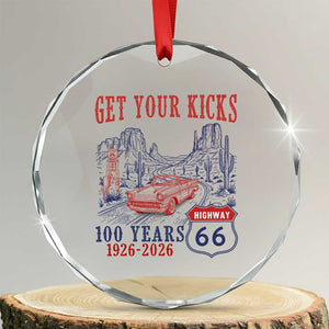 Highway 66 Get Your Kicks Centennial Road Trip 1926-2026 Crystal Glass Ornament TS14 Transparent Glass 3'' Circle Print Your Wear