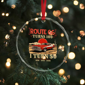 Highway 66 Turn 100 I Turn 50 Crystal Glass Ornament Vintage 1976 Road Sign Classic Muscle Car Lover 50th Birthday Gift TS14 Print Your Wear