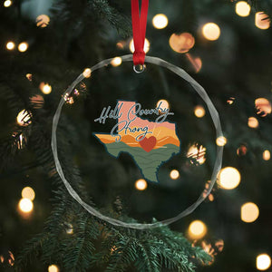 Hill Country Strong Crystal Glass Ornament Texas Pride for Resilient Texans Retro TS02 Print Your Wear