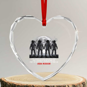 Historic 2026 Lunar Mission Crew Celebration Heart Crystal Glass Ornament Proud To Be Beyond Low Earth Orbit TS02 Transparent Glass 3'' Heart Print Your Wear
