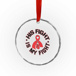 HIV Warrior His Fight Is My Fight Crystal Glass Ornament Red Ribbon Boxing Gift TS12 Print Your Wear