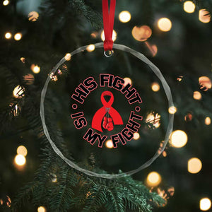 HIV Warrior His Fight Is My Fight Crystal Glass Ornament Red Ribbon Boxing Gift TS12 Print Your Wear