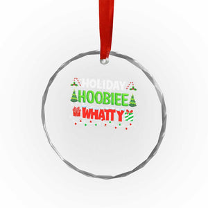 Holiday Hoobie Whatty Crystal Glass Ornament Funny Christmas Movie TS10 Print Your Wear