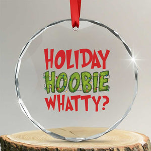 Holiday Hoobie Whatty Crystal Glass Ornament Funny Christmas Movie Holiday TS14 Transparent Glass 3'' Circle Print Your Wear