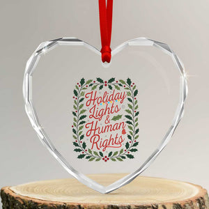 Holiday Lights And Human Rights Heart Crystal Glass Ornament Christmas Activists Freedom Gift TS12 Transparent Glass 3'' Heart Print Your Wear