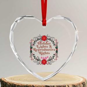 Holiday Lights And Reproductive Rights Heart Crystal Glass Ornament Funny Feminist Christmas Gift TS12 Transparent Glass 3'' Heart Print Your Wear