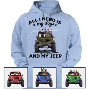 Jeep Girl Personalized Shirt All I Need Is My Dogs and My Jeep CTM00 Custom - Printyourwear