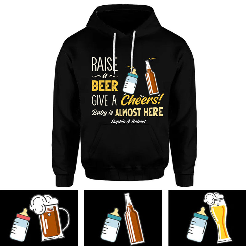 Personalized Beer Raise A Beer Give A Cheer Baby Is Almost Here Hoodie CTM Custom - Printyourwear