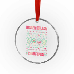 Horror Xmas Crystal Glass Ornament Have A Killer Christmas Horror Characters TS09 Print Your Wear