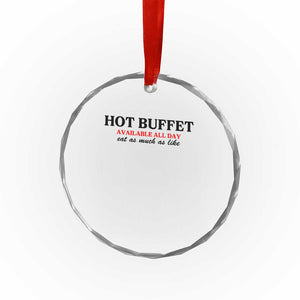 Hot Buffet Available All Day Crystal Glass Ornament Funny Cooking Food TS14 Print Your Wear
