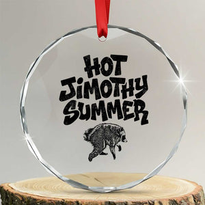 Hot Jimothy Summer Funny Viral Seattle Raccoon Graphic Crystal Glass Ornament Viral Trash Panda Meme
