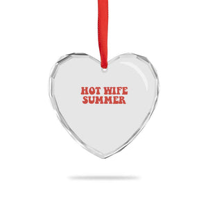 Hot Wife Summer Heart Crystal Glass Ornament Funny Newlywed TS14 Print Your Wear