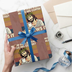 How Does Jesus Make His Coffee Hebrews It Wrapping Paper Roll Funny Christian Coffee Lover TS11 Mocha Print Your Wear