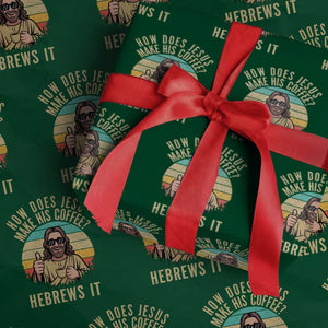 How Does Jesus Make His Coffee Hebrews It Wrapping Paper Roll Funny Christian Coffee Lover Retro Sunset TS11 Green Print Your Wear