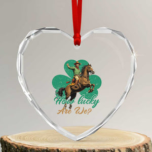 How Lucky Are We Heart Crystal Glass Ornament Cowboy Western Irish St Patrick's Day TS14 Transparent Glass 3'' Heart Print Your Wear