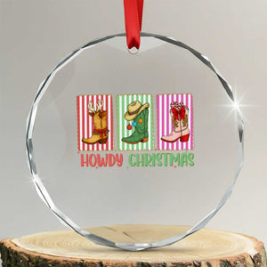 Howdy Christmas Cowboy Boots Western Pride Crystal Glass Ornament TS12 Transparent Glass 3'' Circle Print Your Wear