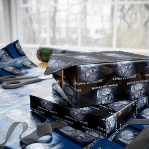Human By Chance Alpha By Choice Wrapping Paper Roll Funny Alpha Wolf Meme TS12 Black Print Your Wear