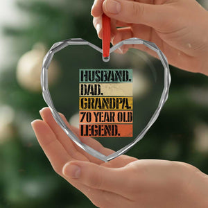 Husband Dad Grandpa 70 Year Old Legend Heart Crystal Glass Ornament Funny 70th Birthday Fathers Day TS11 Print Your Wear