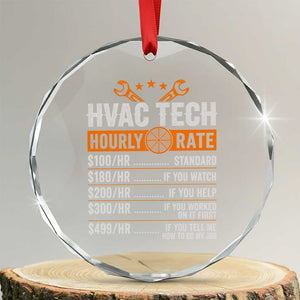 HVAC Tech Hourly Rate Crystal Glass Ornament Funny Labor Pricing List Technician Quote Graphic