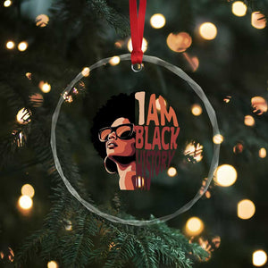 I Am Black History Crystal Glass Ornament African American Pride TS14 Print Your Wear