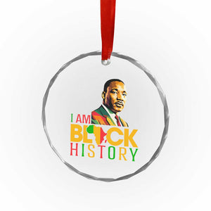 I Am Black History Crystal Glass Ornament Martin Luther Jr King African American Pride TS14 Print Your Wear