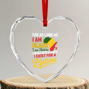 I Am Black History I Exist for a Lifetime Heart Crystal Glass Ornament Black Pride African American Empowerment TS02 Transparent Glass 3'' Heart Print Your Wear