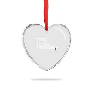 I Am Brave Strong Powerful Unbreakable Heart Crystal Glass Ornament Melanoma Warrior Support TS12 Print Your Wear