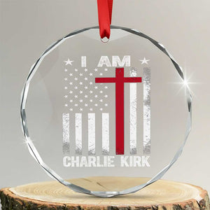 I Am Charlie Kirk Crystal Glass Ornament Christian Cross Faith American Flag TS02 Transparent Glass 3'' Circle Print Your Wear