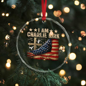 I Am Charlie Kirk Crystal Glass Ornament Freedom Vintage American Flag TS11 Print Your Wear