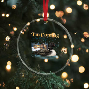 I Am Coming To The Cottage Crystal Glass Ornament Stupid Canadian Wolf Bird TS14 Print Your Wear