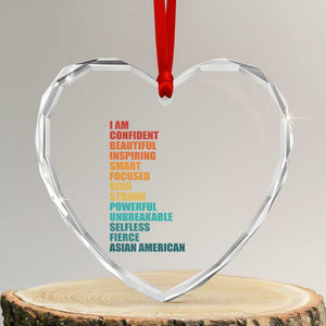 I Am Confident Beautiful Inspiring Asian American Heart Crystal Glass Ornament AAPI Heritage Month TS11 Transparent Glass 3'' Heart Print Your Wear