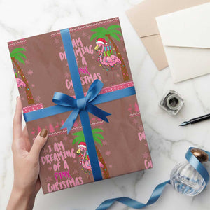 I Am Dreaming Of A Pink Christmas Wrapping Paper Roll Family Trip Santa Flamingo Palm Tree Ugly Xmas TS10 Mocha Print Your Wear