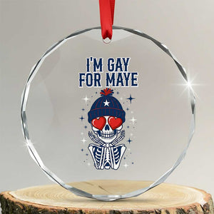 I Am Gay For Maye Crystal Glass Ornament Funny QB Football Fan Gift TS12 Transparent Glass 3'' Circle Print Your Wear
