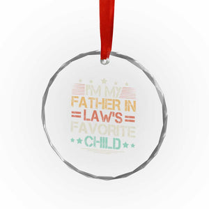 I Am My Father In Laws Favorite Child Crystal Glass Ornament Family Humor TS11 Print Your Wear