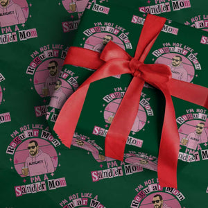 I Am Not Like A Regular Mom I Am A Sandler Mom Wrapping Paper Roll Funny Mother's Day Meme TS11 Green Print Your Wear