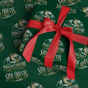 I Am Not Procrastinating I Am Doing Side Quest Wrapping Paper Roll Fantasy Game Dragon TS11 Green Print Your Wear