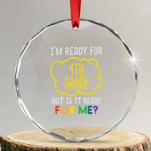 I am Ready for 4th Grade Crystal Glass Ornament Funny Fourth Grade Back to School Kids Gift