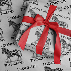 I Confuse Physicians Rare Disease Awareness Wrapping Paper Roll Funny Zebra TS11 White Print Your Wear